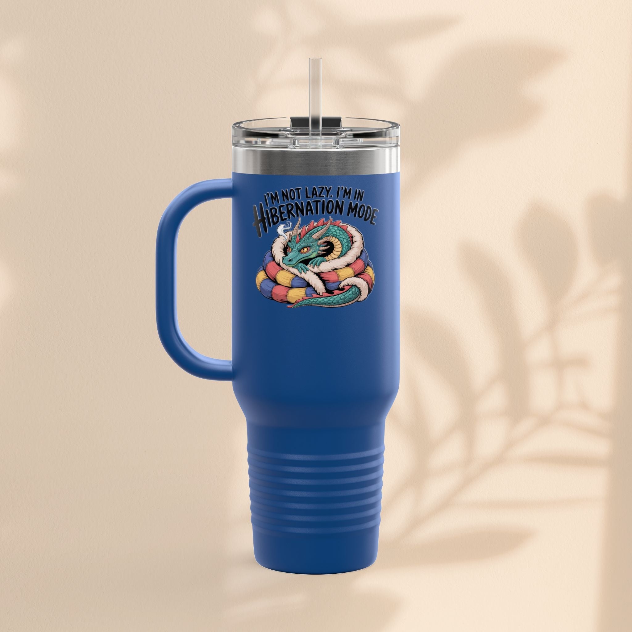 I'm Not Lazy, I'm In Hibernation Mode Dragon Insulated Travel Mug, 40oz