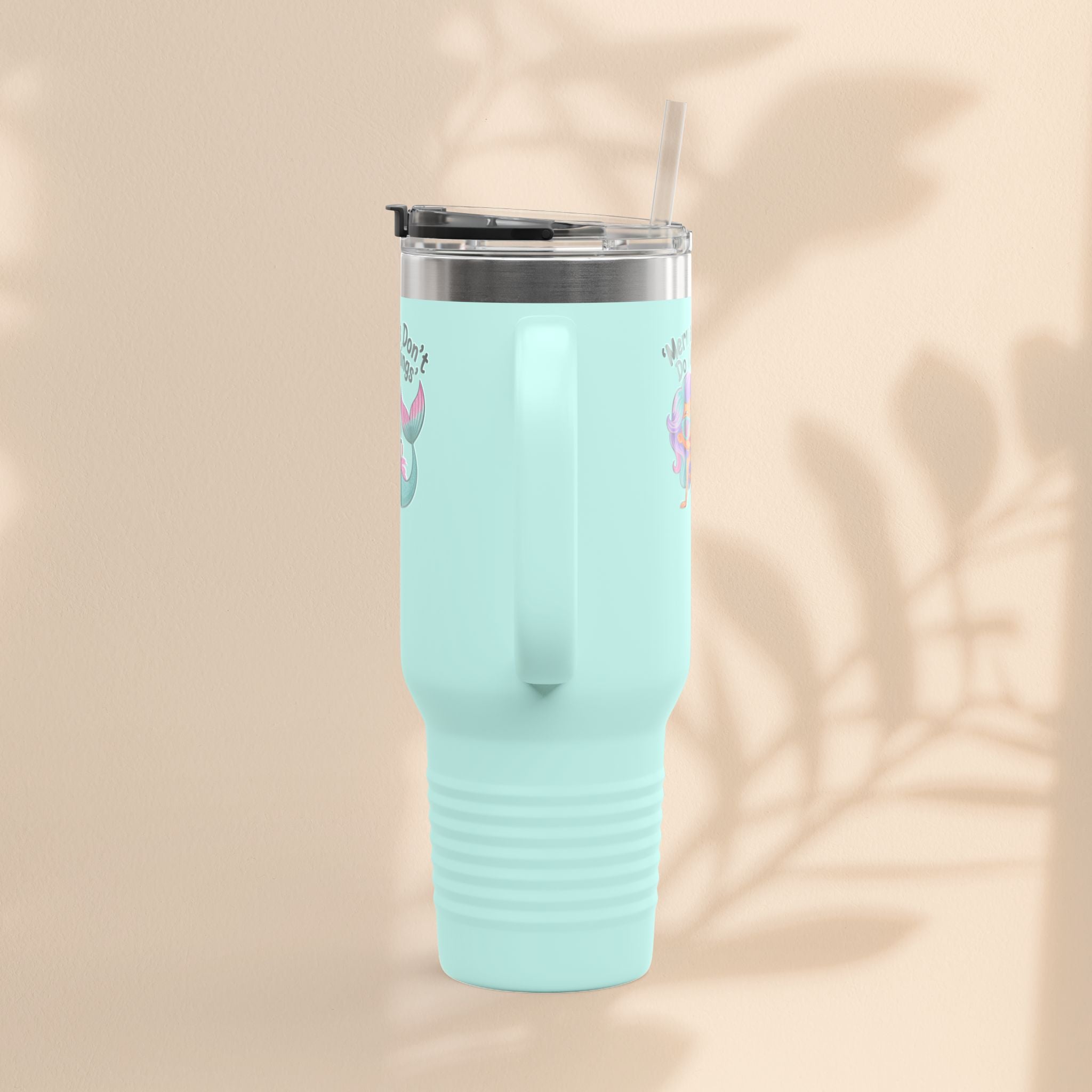 Mermaids Don't Do Mornings Insulated Travel Mug, 40oz