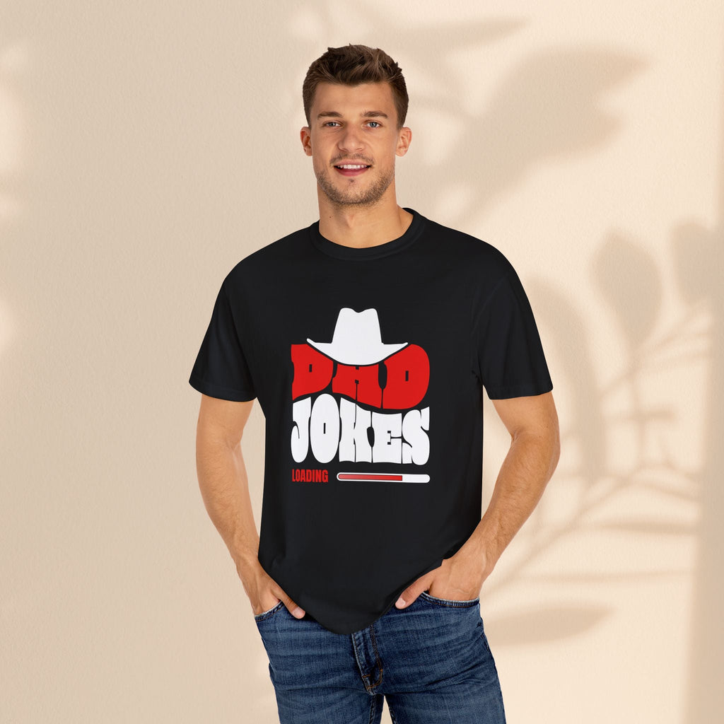 Funny Dad Jokes T-Shirt - Garment-Dyed Humor Tee