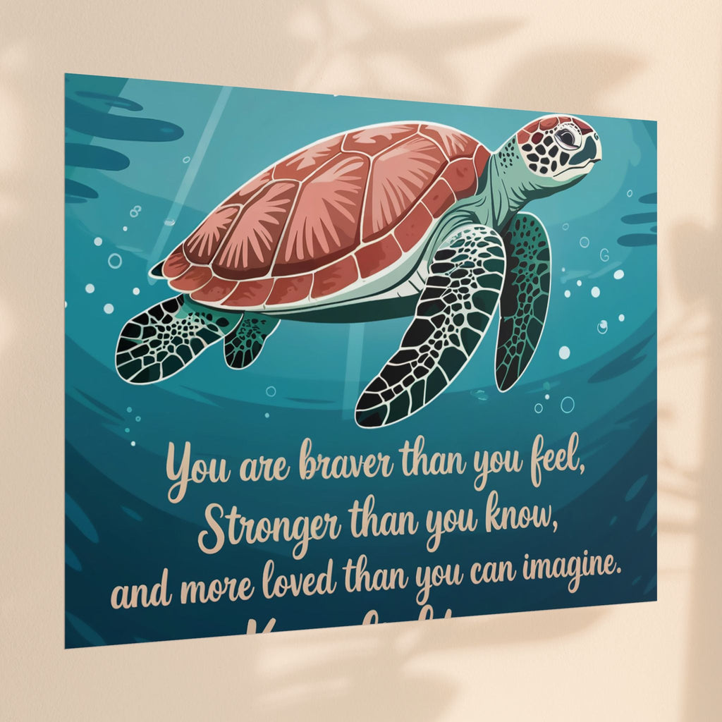 Inspirational Sea Turtle Rolled Poster - Keep Fighting, We're With You