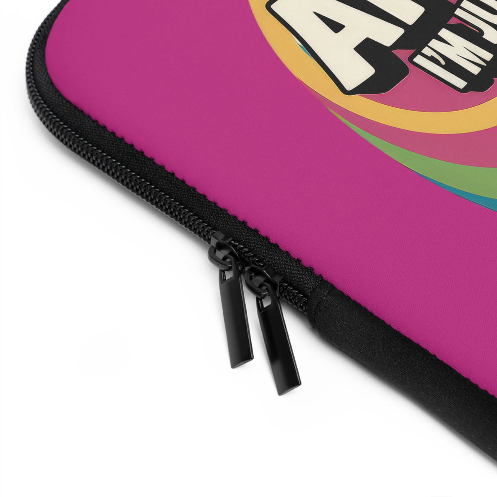Laptop Sleeve - "I'm Not Arguing, I'm Just Explaining Why I'm Right"