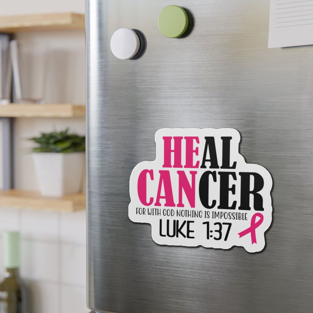 Inspirational Die-Cut Magnet - 'Heal Cancer' with Scripture Luke 1:37