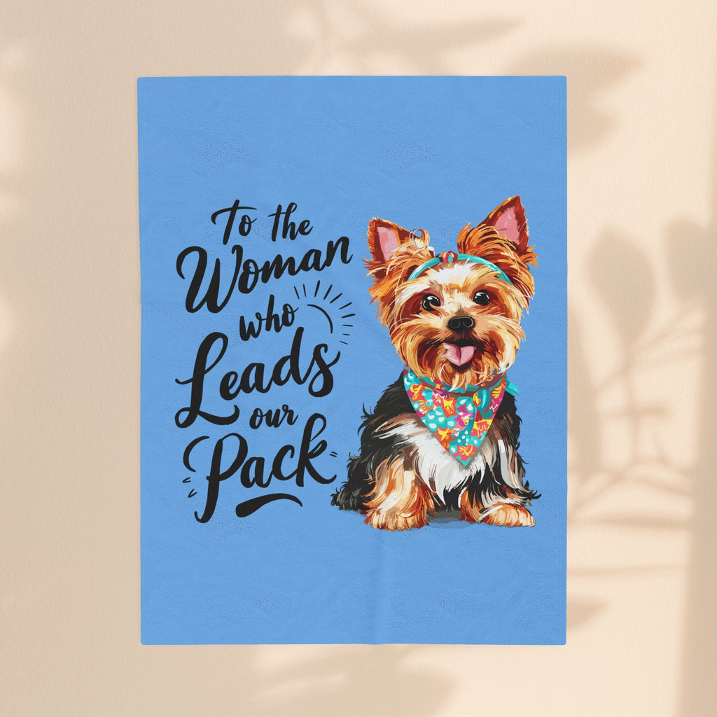Dog Lover's Velveteen Plush Blanket - 'To the Woman Who Leads Our Pack'