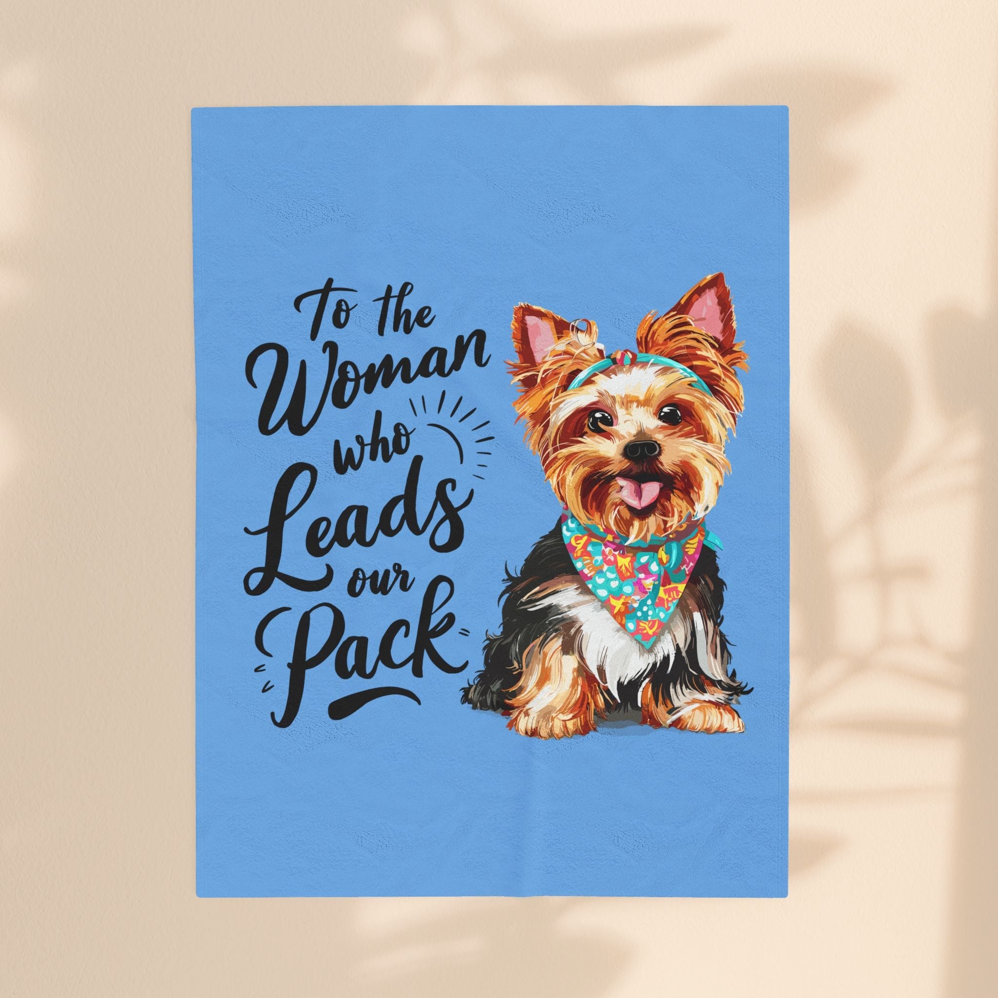Dog Lover's Velveteen Plush Blanket - 'To the Woman Who Leads Our Pack'