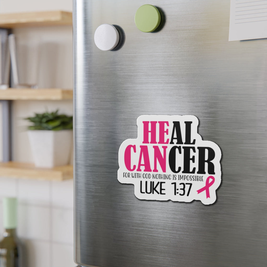 Inspirational Die-Cut Magnet - 'Heal Cancer' with Scripture Luke 1:37
