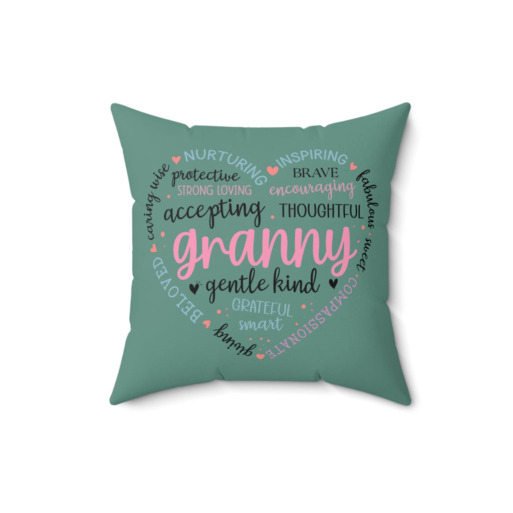 Love Granny Affirmation Square Pillow - Gentle Kind Decorative Cushion
