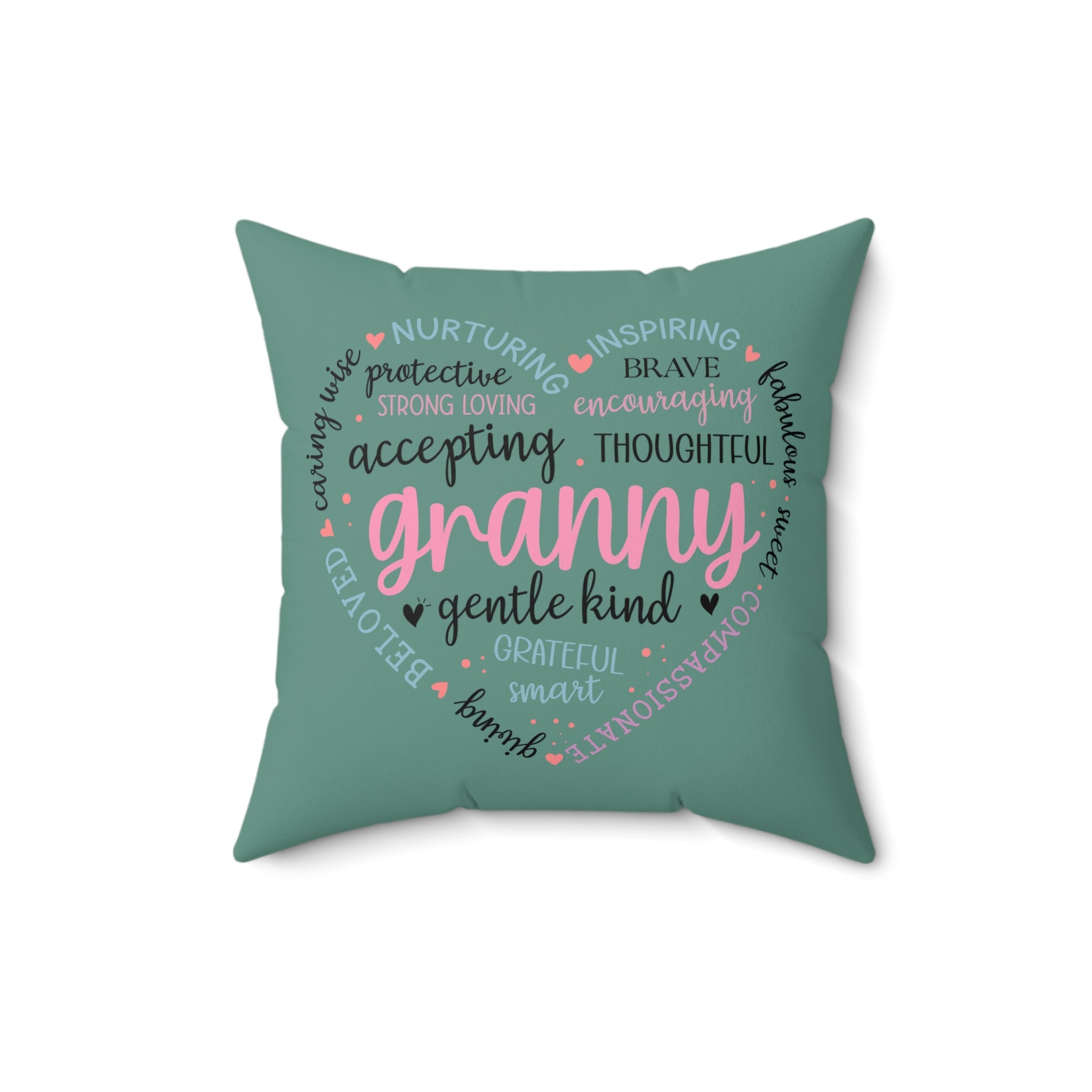 Love Granny Affirmation Square Pillow - Gentle Kind Decorative Cushion
