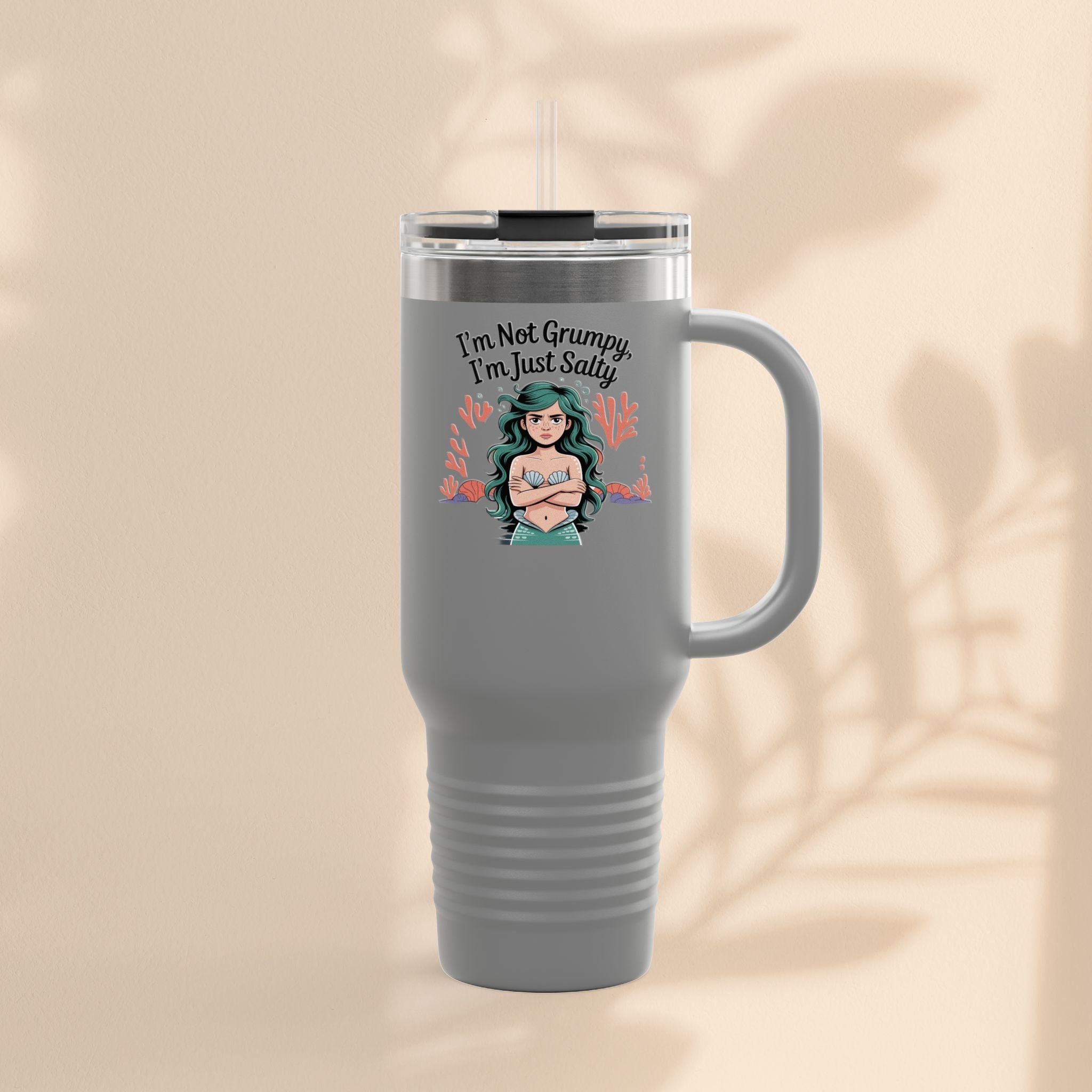 I'm not Grumpy - I'm Just Salty 40oz Travel Mug