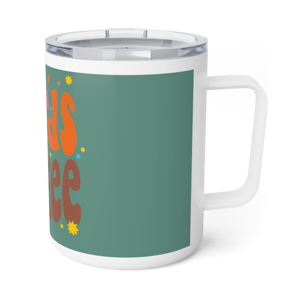 Mama Needs Coffee Insulated Mug – 10oz Funny Mom Coffee Cup | Mother’s Day Gift