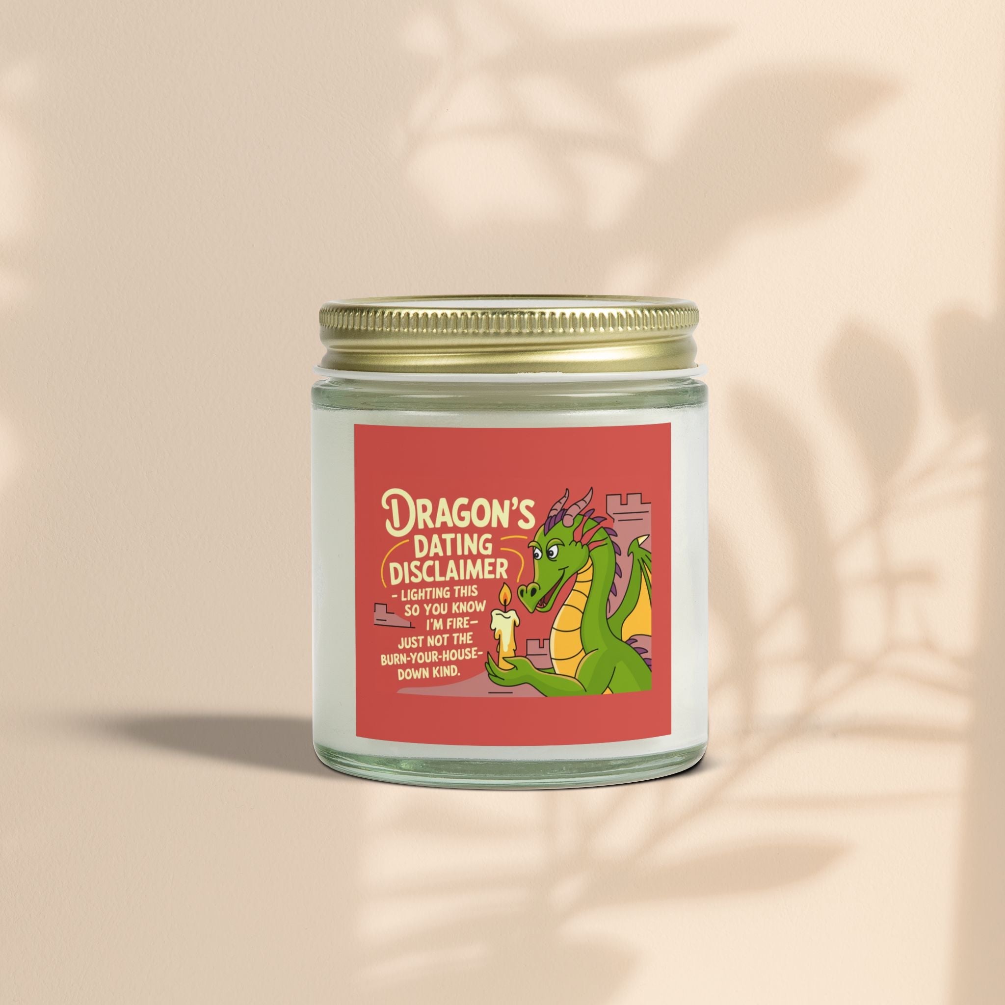 Dragon Dating Disclaimer Scented Candles, Coconut Apricot Wax (4oz, 9oz)