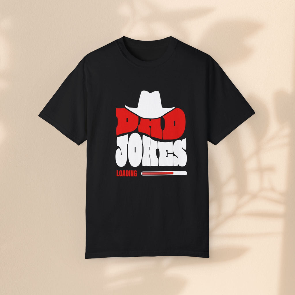 Funny Dad Jokes T-Shirt - Garment-Dyed Humor Tee
