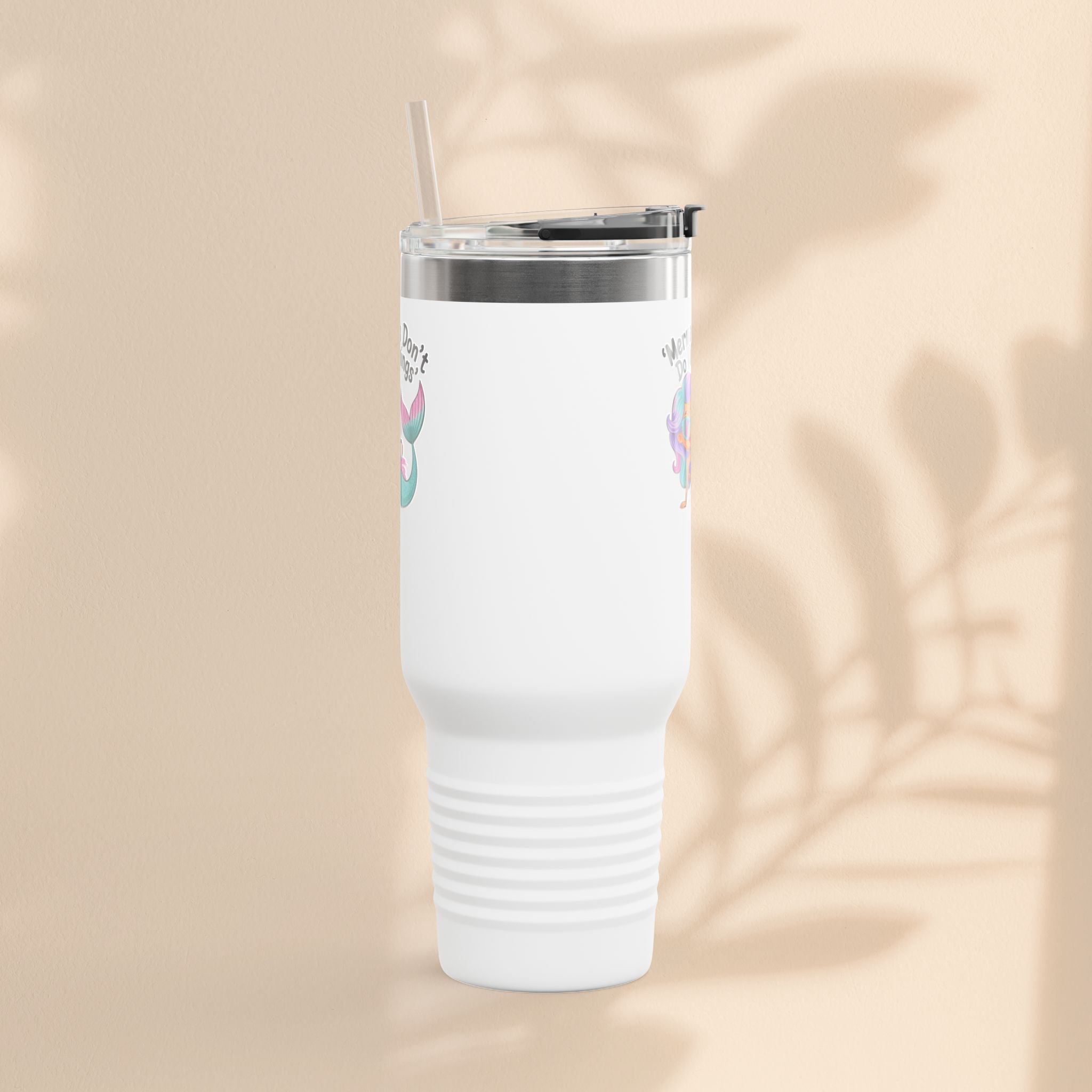 Mermaids Don't Do Mornings Insulated Travel Mug, 40oz