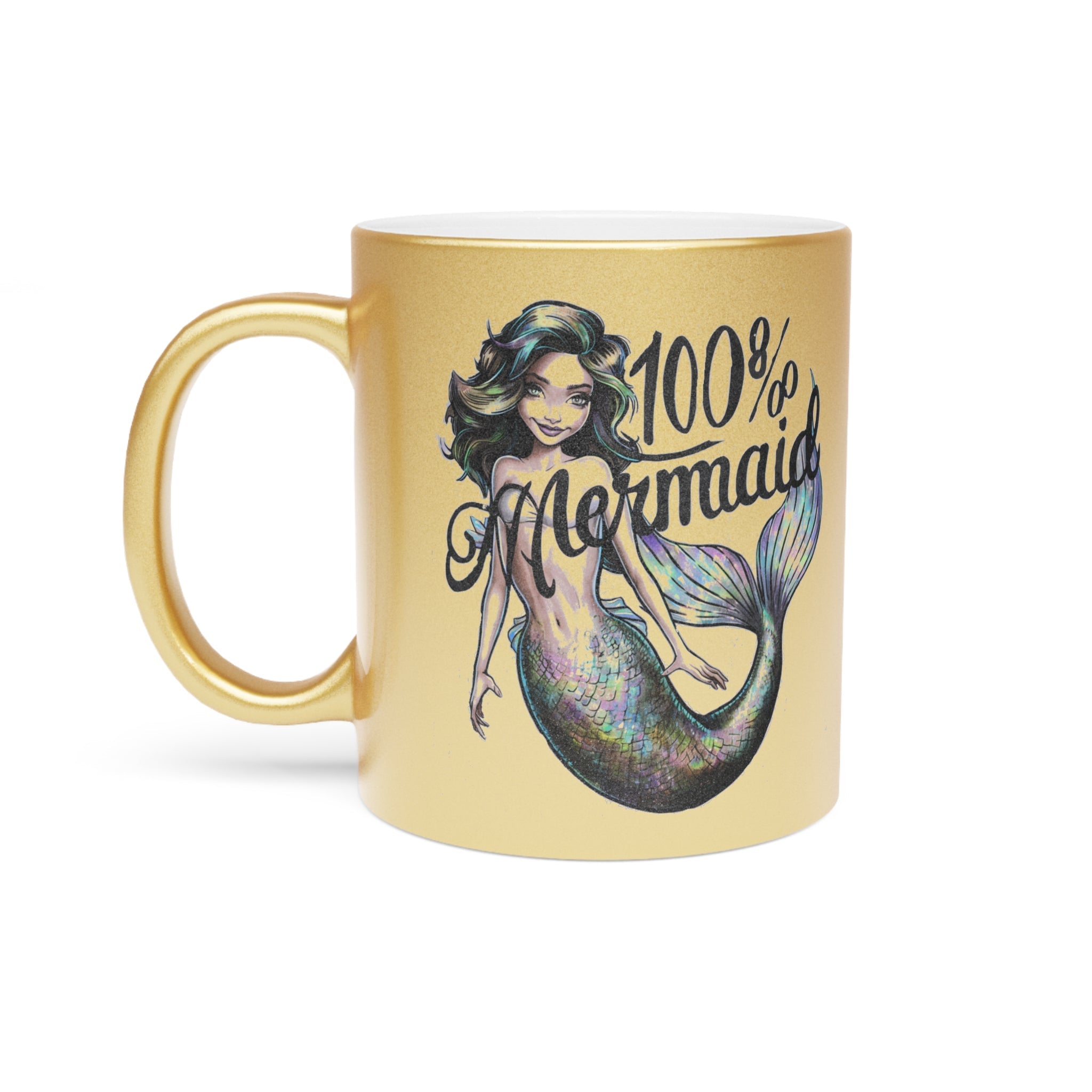 100% Mermaid Metallic Mug – Silver or Gold Gift Cup