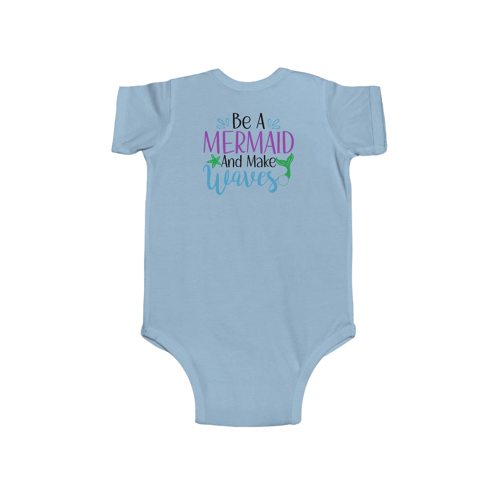 Be a Mermaid Infant Bodysuit | Mermaid Baby Gift
