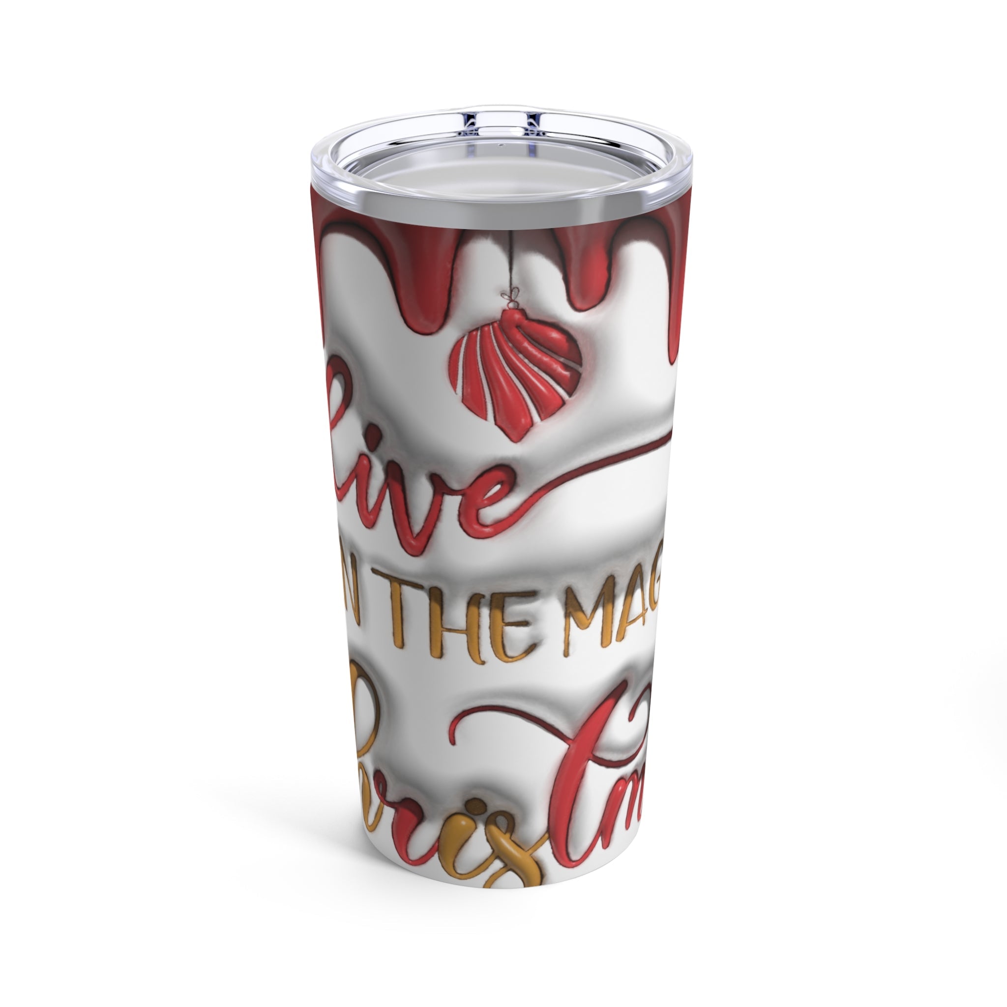 Believe in the Magic of Christmas – Tumbler 20 oz