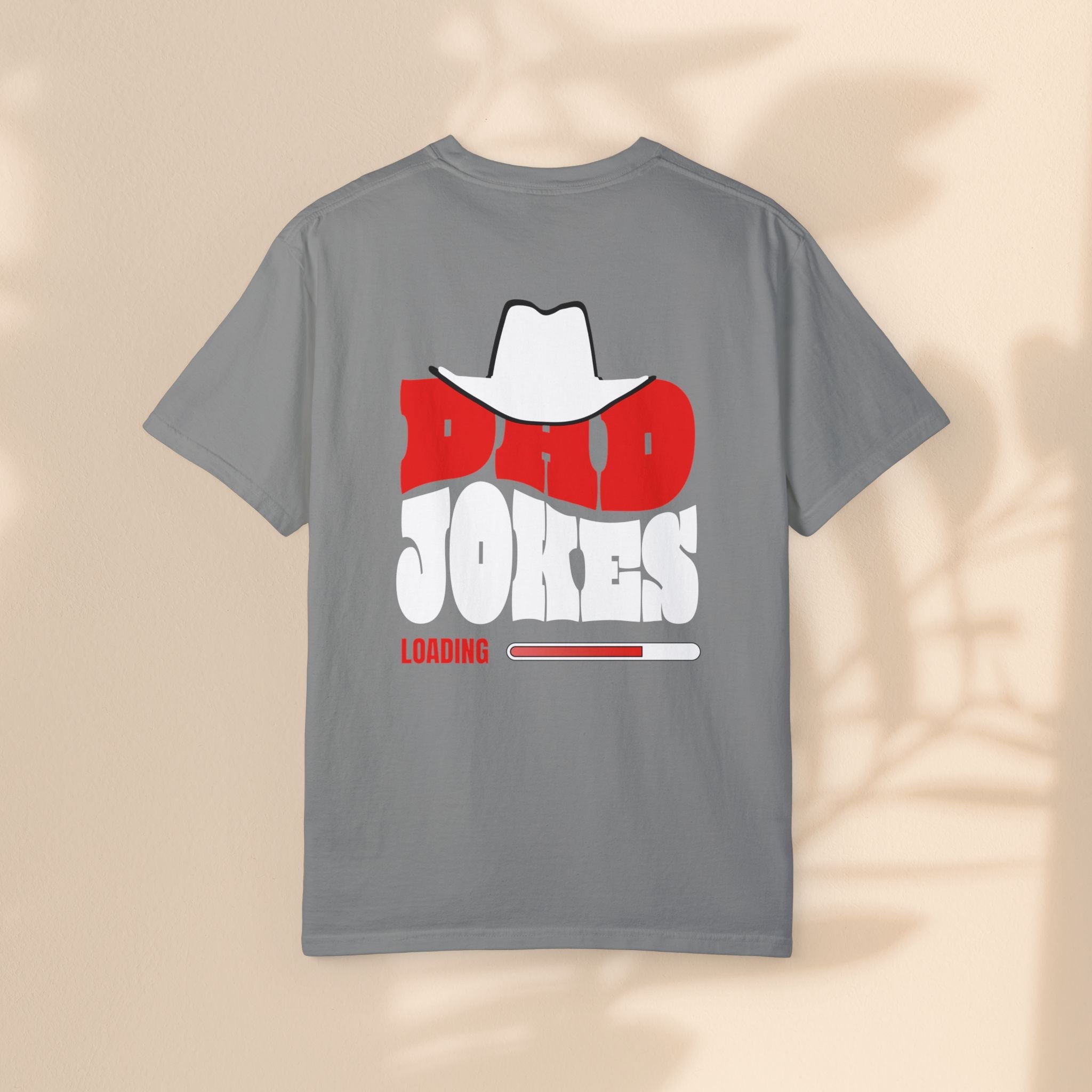 Funny Dad Jokes T-Shirt - Garment-Dyed Humor Tee