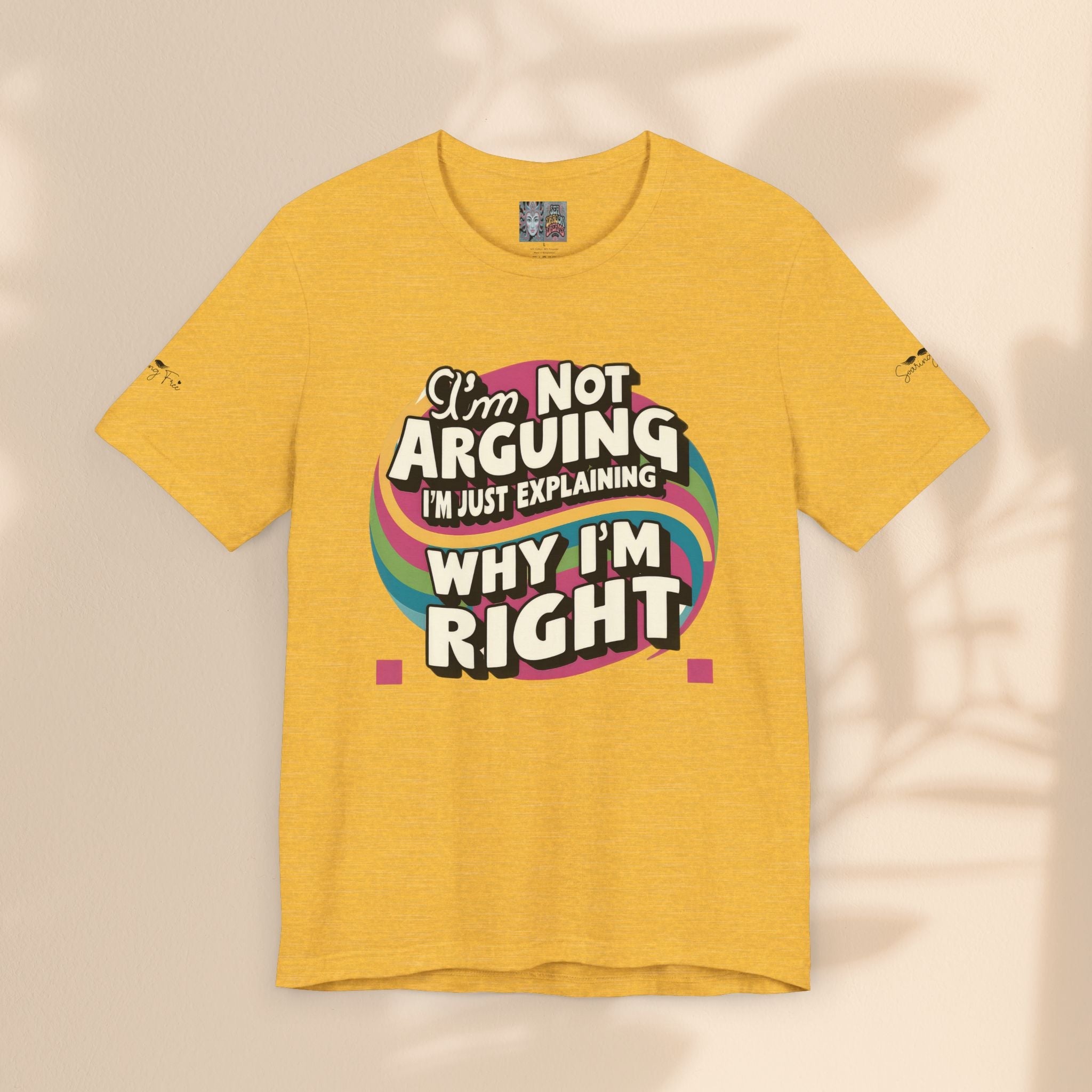 Funny Tee - I'm Not Arguing Unisex Jersey