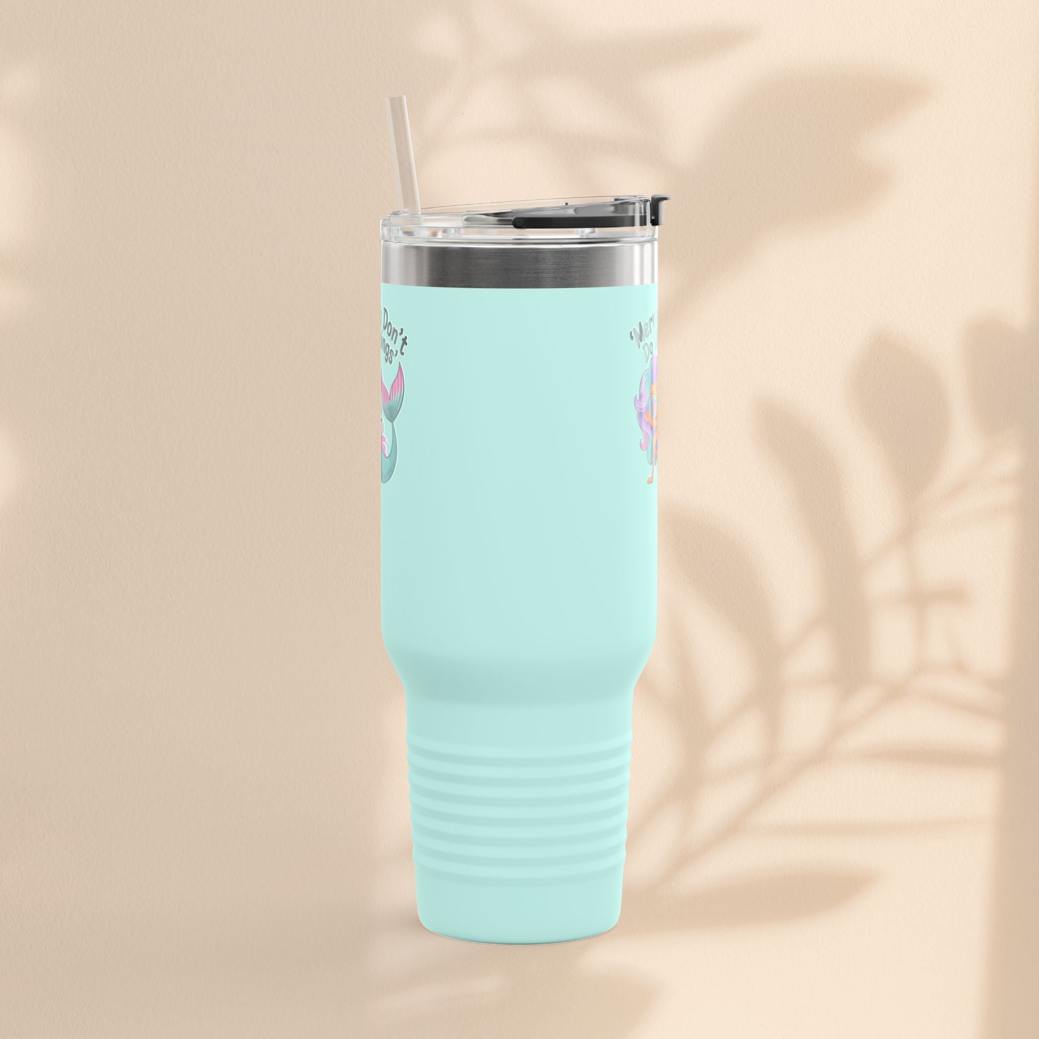 Mermaids Don't Do Mornings Insulated Travel Mug, 40oz