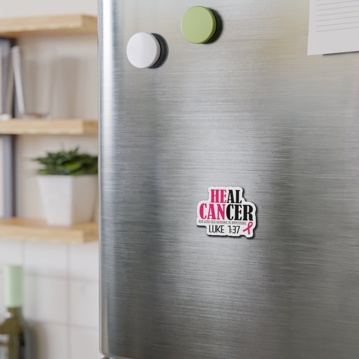 Inspirational Die-Cut Magnet - 'Heal Cancer' with Scripture Luke 1:37