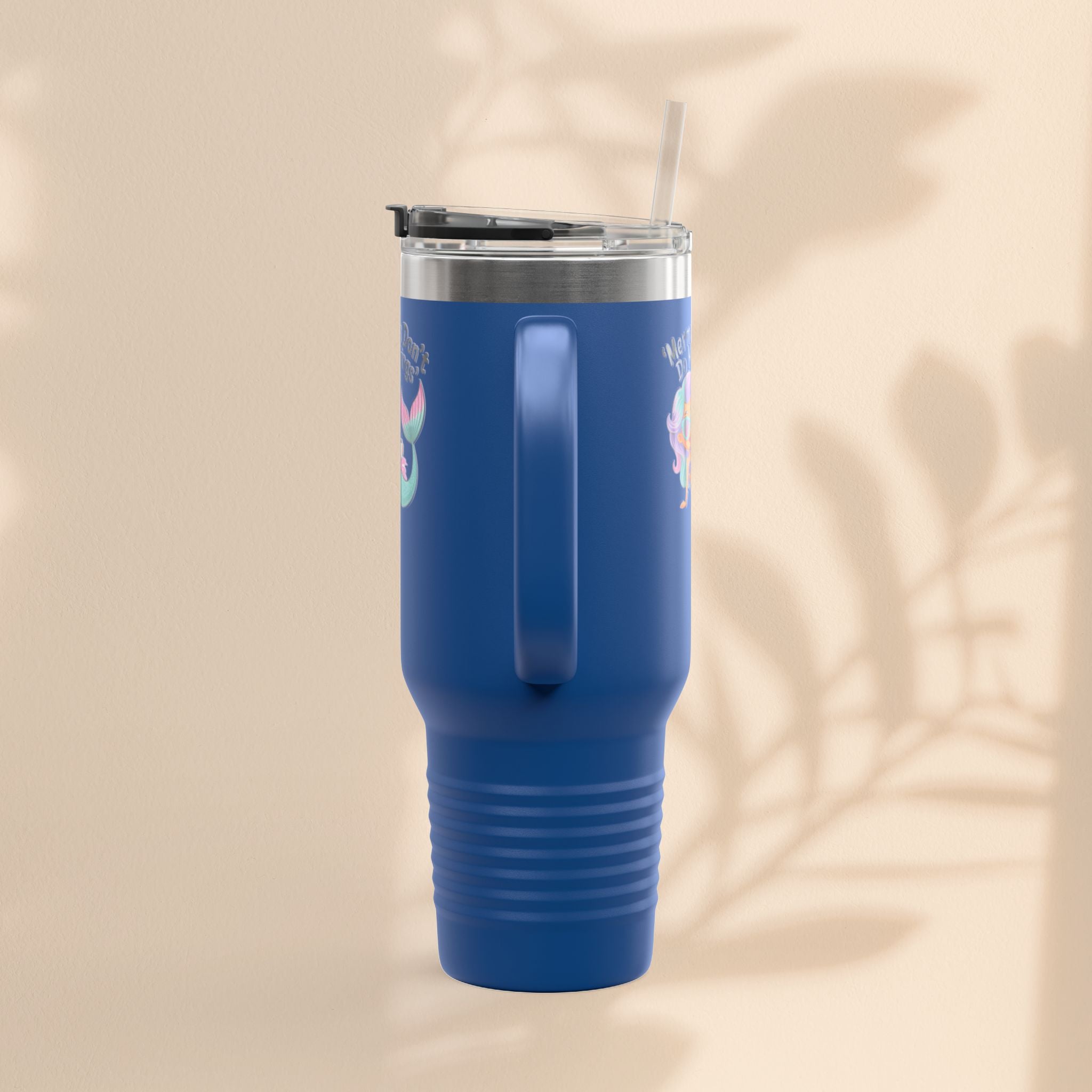 Mermaids Don't Do Mornings Insulated Travel Mug, 40oz