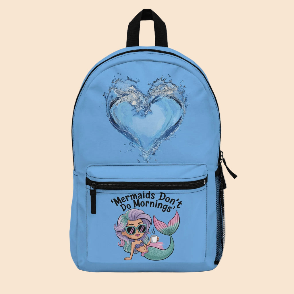 Mermaids Don’t Do Mornings Backpack