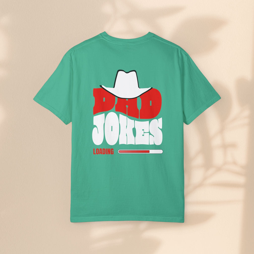 Funny Dad Jokes T-Shirt - Garment-Dyed Humor Tee