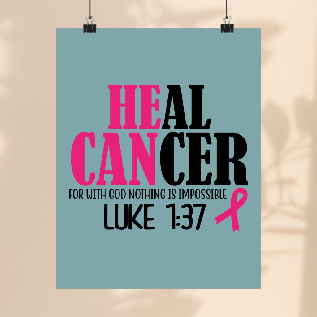 Inspirational Cancer Awareness Satin Poster - Heal Cancer with Faith Luke 1:37