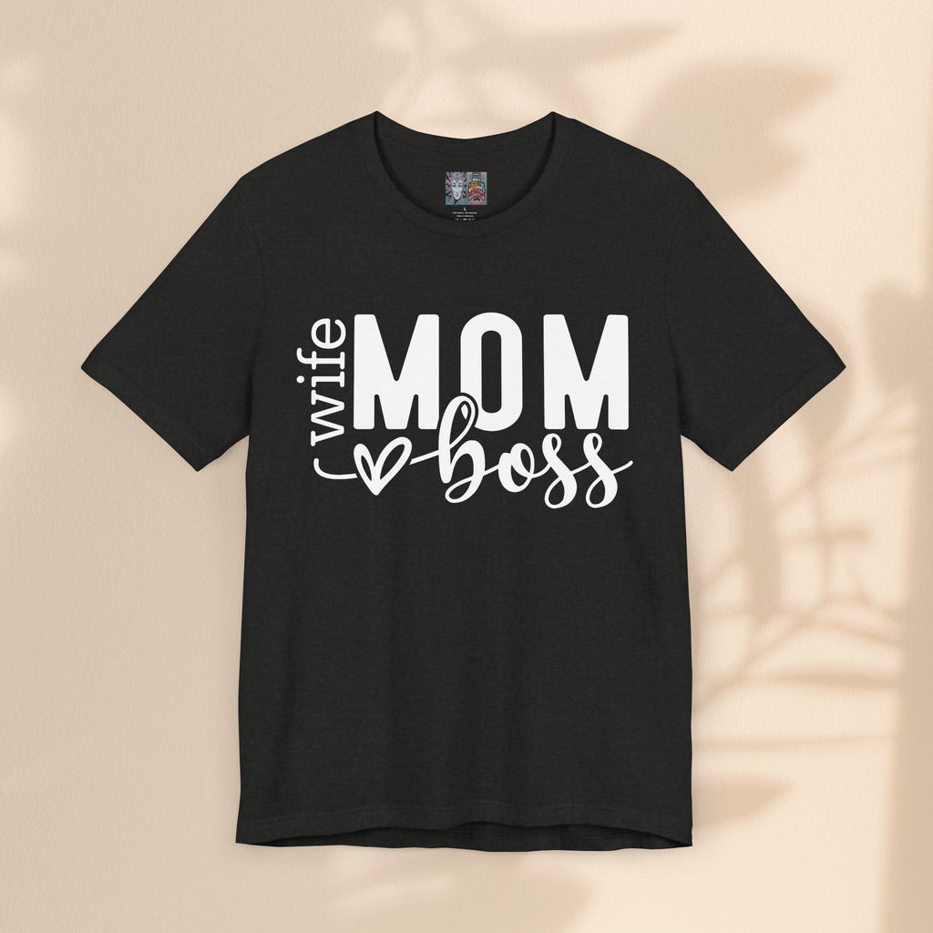 Mom, Wife, Boss Jersey Short Sleeve Tee - Perfect for Casual Everyday Wear