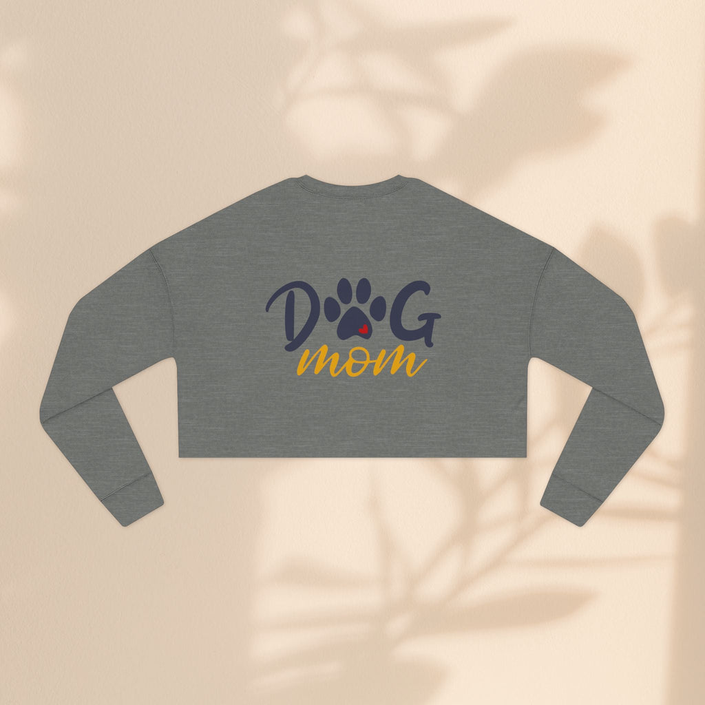Dog Mom Cropped Sweatshirt - Perfect Gift for Dog Lovers