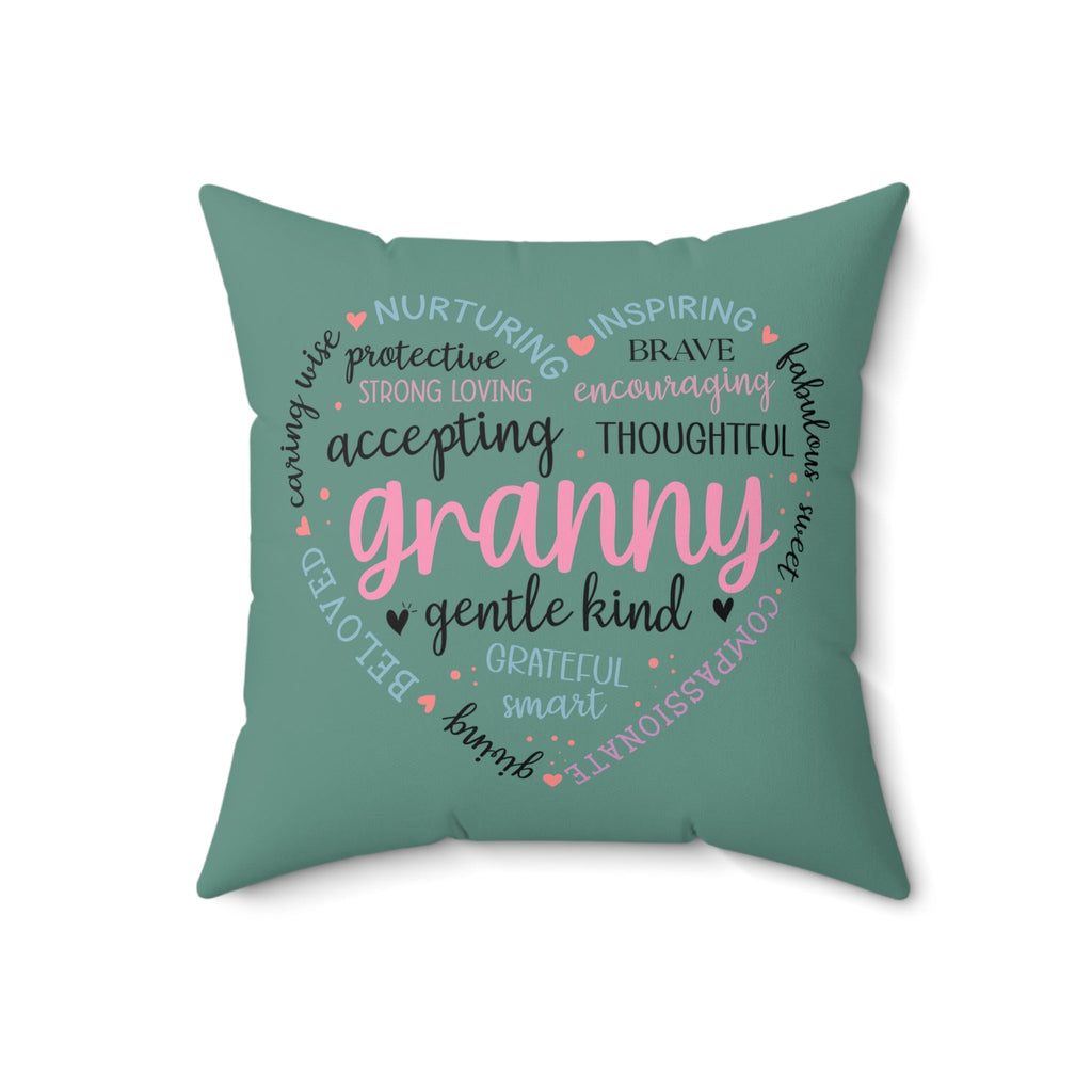 Love Granny Affirmation Square Pillow - Gentle Kind Decorative Cushion