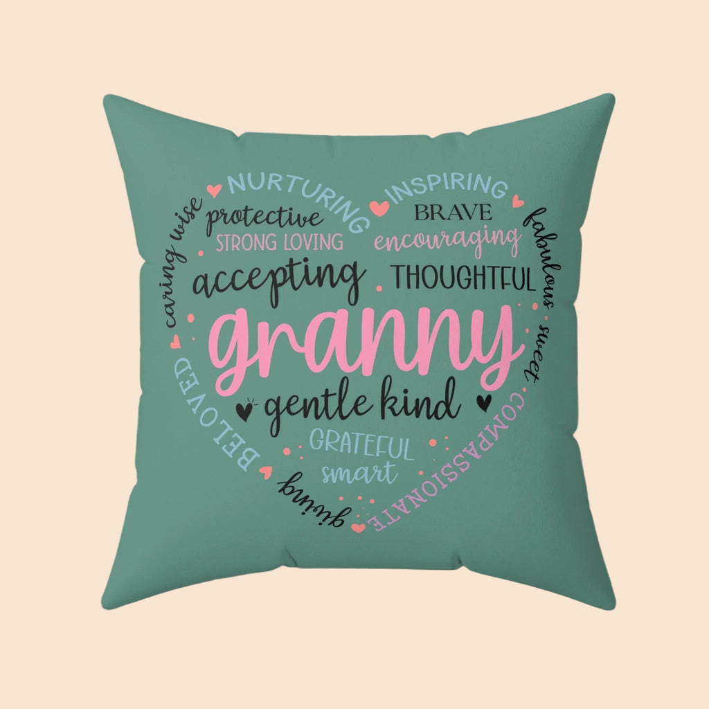 Love Granny Affirmation Square Pillow - Gentle Kind Decorative Cushion