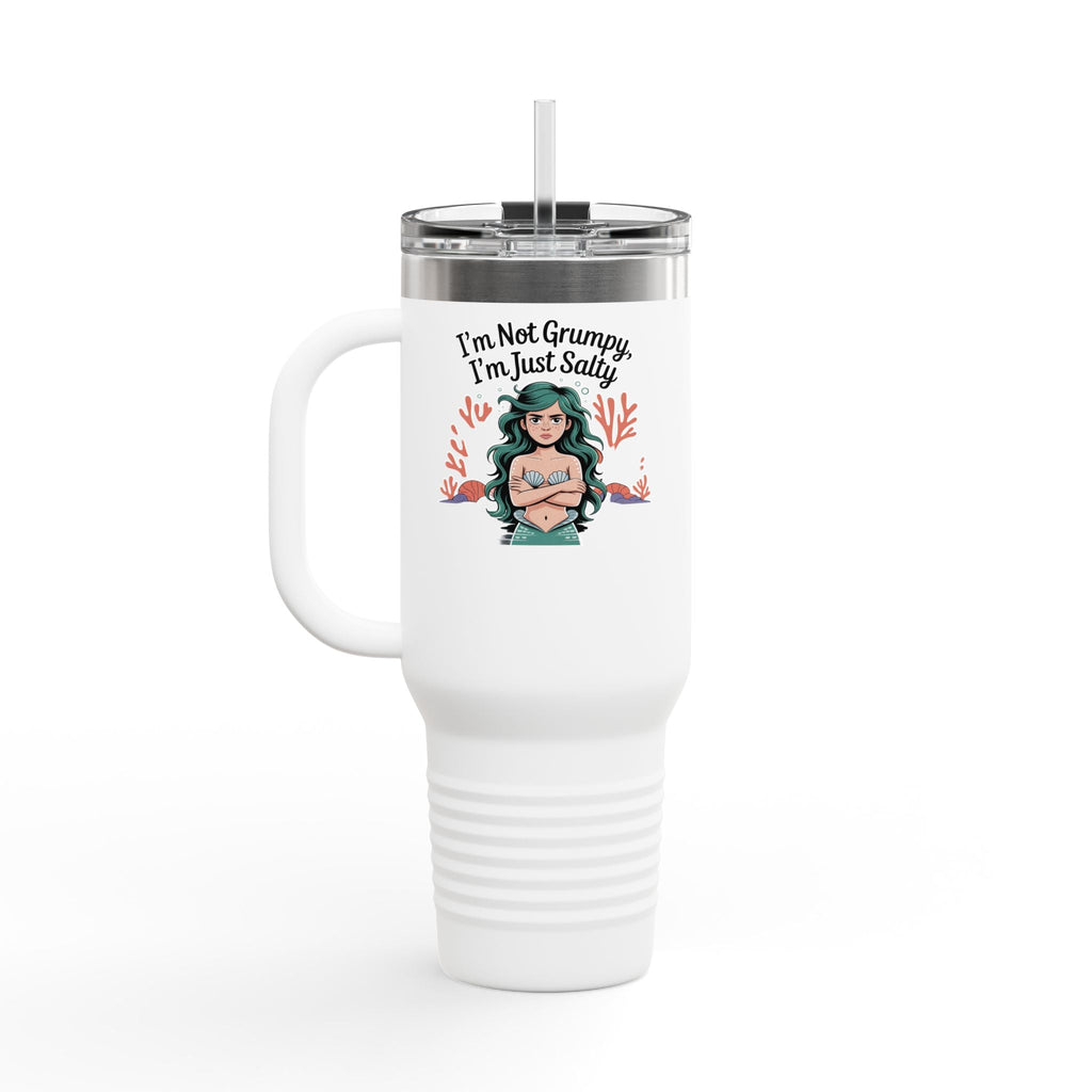 I'm not Grumpy - I'm Just Salty 40oz Travel Mug