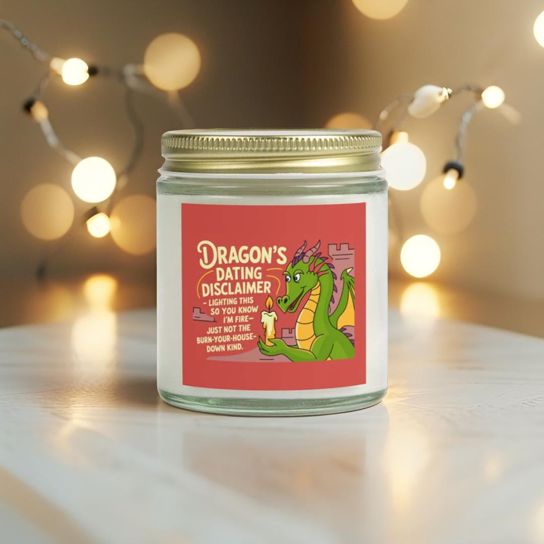 Dragon Dating Disclaimer Scented Candles, Coconut Apricot Wax (4oz, 9oz)